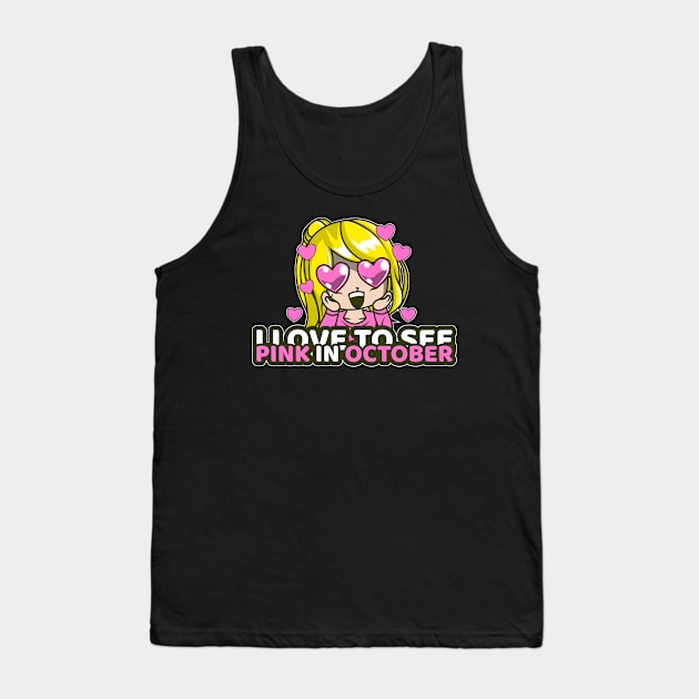 I Love To See Pink In October Tank Top by MonkeyLogick